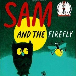 Sam and the Firefly by P.D. Eastman